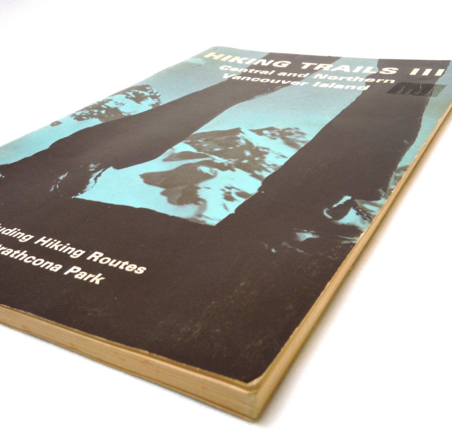 HIKING TRAILS III, Central and Northern Vancouver Island, Including Hiking Routes of Strathcona Park, Edited by Jane Waddell, 1977