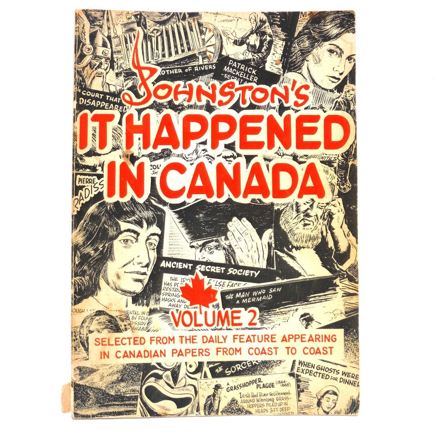 JOHNSTON'S IT HAPPENED IN CANADA VOLUME 2, Selected From The Daily Feature Appearing in Canadian Papers From Coast to Coast, 1971