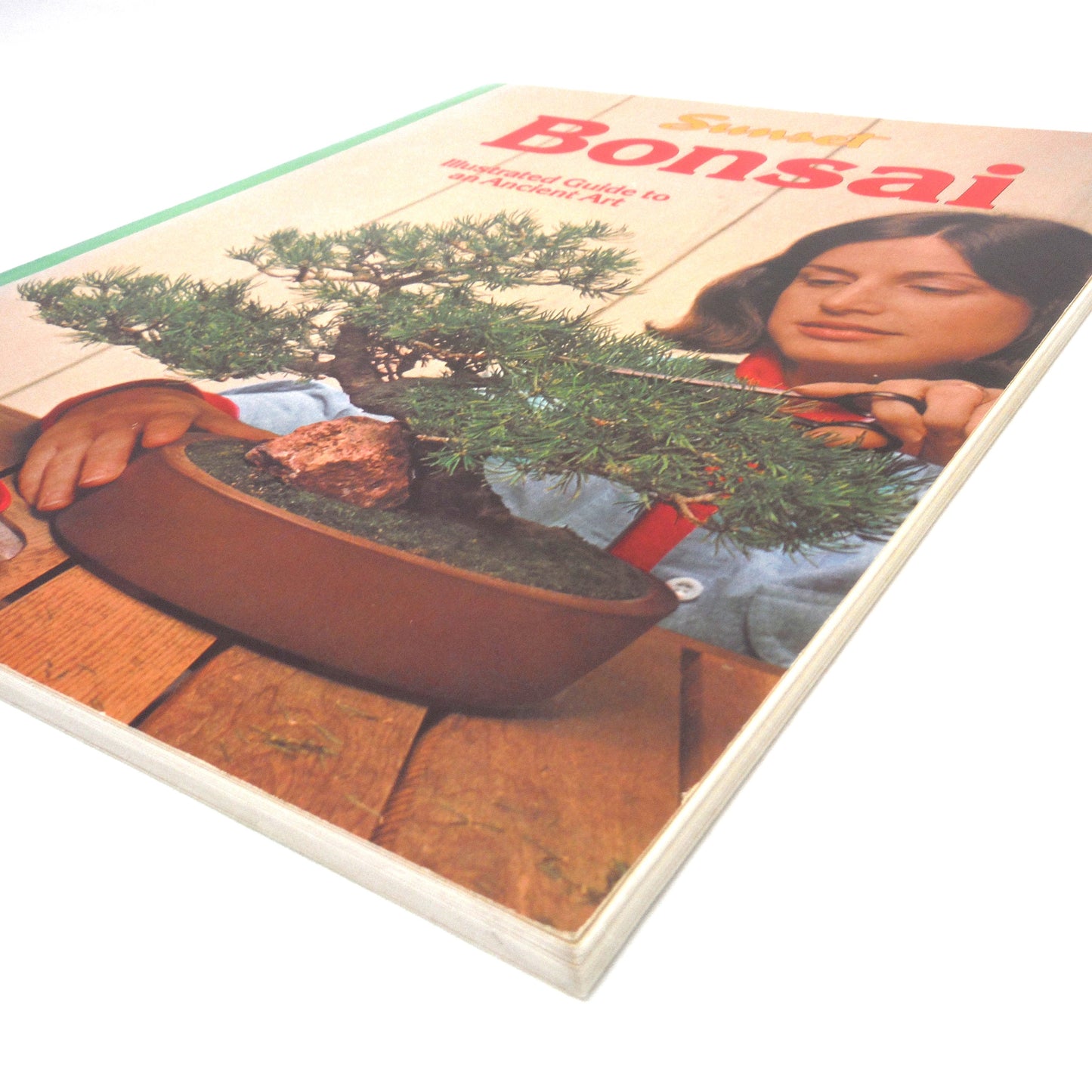 BONSAI: An Illustrated Gide to an Ancient Art, by Sunset Publishing, 1976