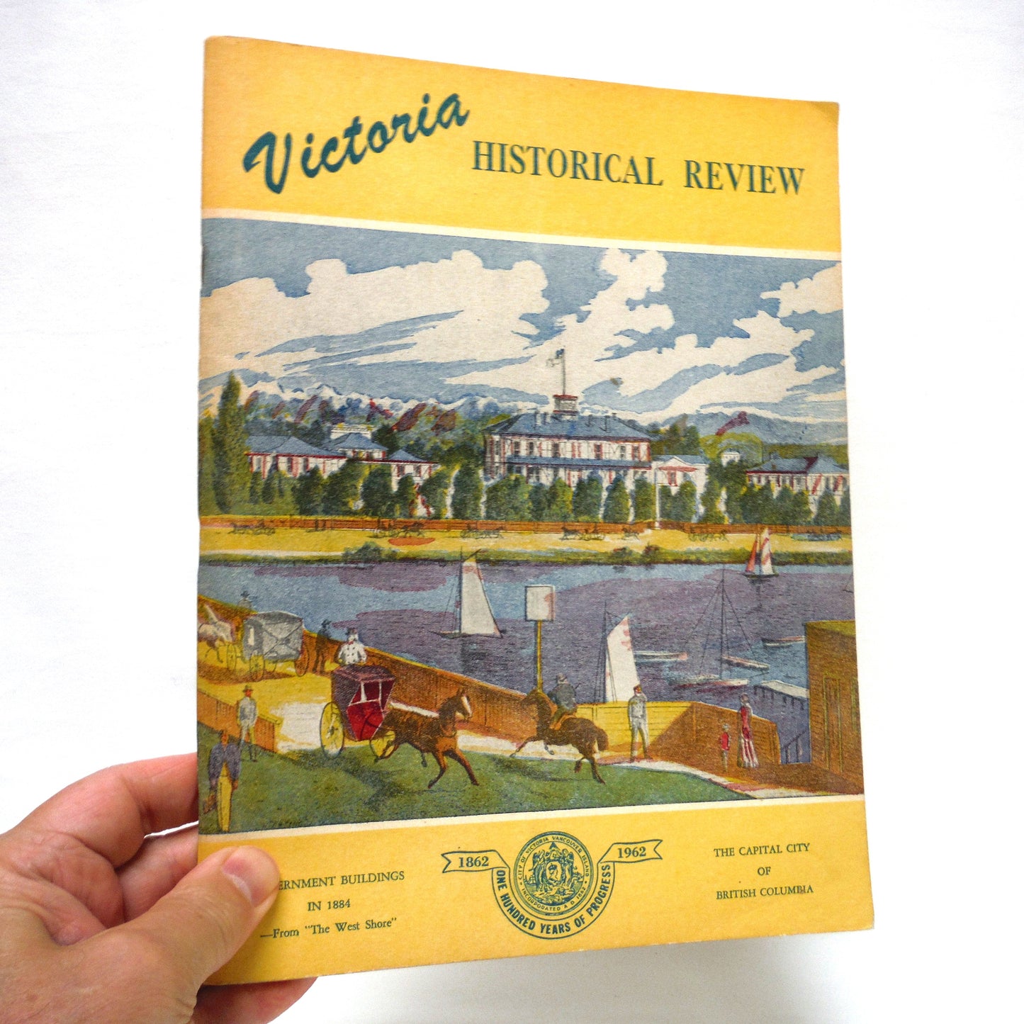 VICTORIA HISTORICAL REVIEW: One Hundred Years of Progress Centennial Celebrations 1862-1962 (1962 1st Ed.)