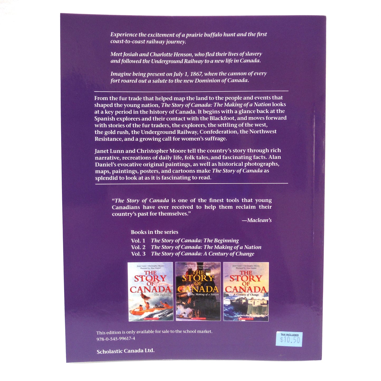 THE STORY OF CANADA: A Paul's 3-Pack of Scholastic Books including THE BEGINNING, THE MAKING OF A NATION, and A CENTURY OF CHANGE, by Janet Lunn and Christopher Moore, 2007