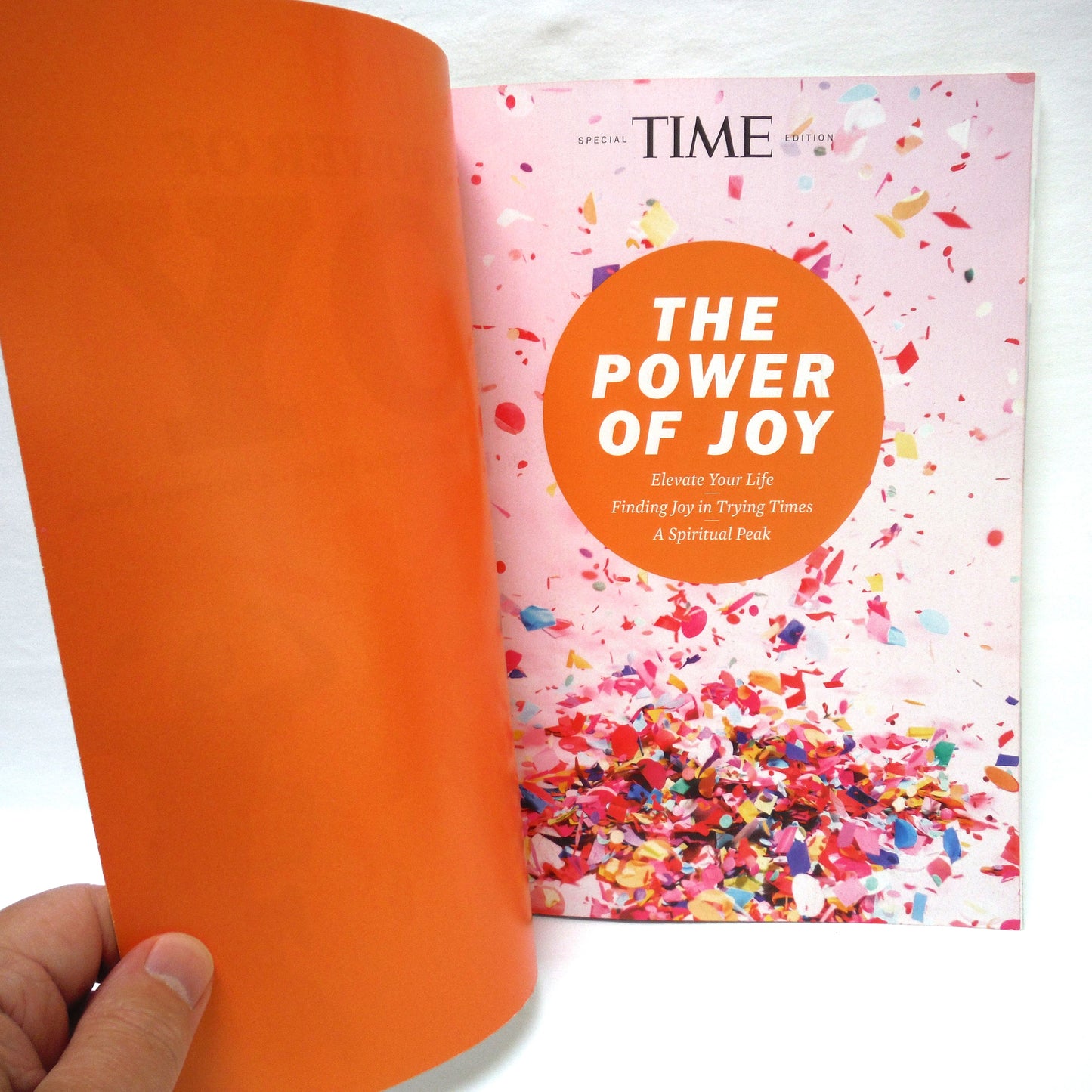 THE POWER OF JOY: Elevate Your Life, Finding Joy in Trying Times, A Spiritual Peak, A Special TIME Edition Magazine, 2020