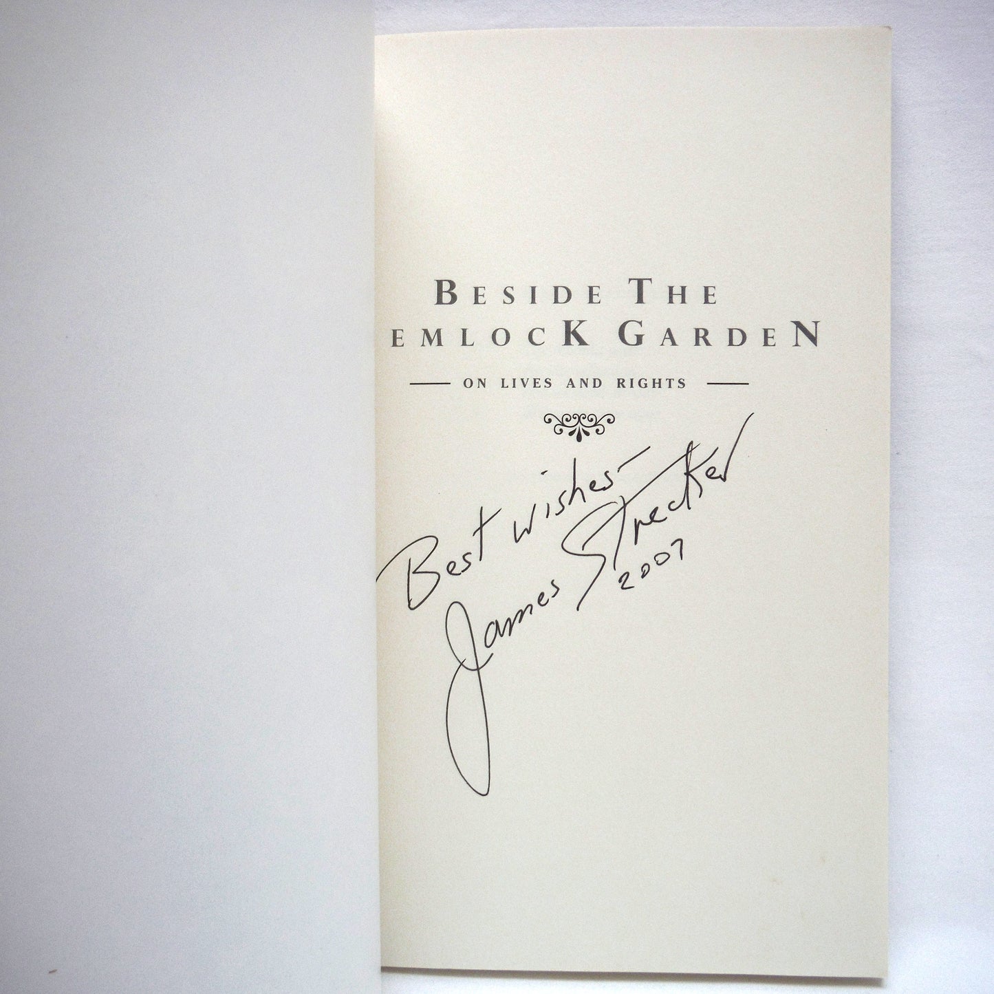 BESIDE THE HEMLOCK GARDEN, On Live and Rights, Poetry by James Strecker (1st Ed. SIGNED)