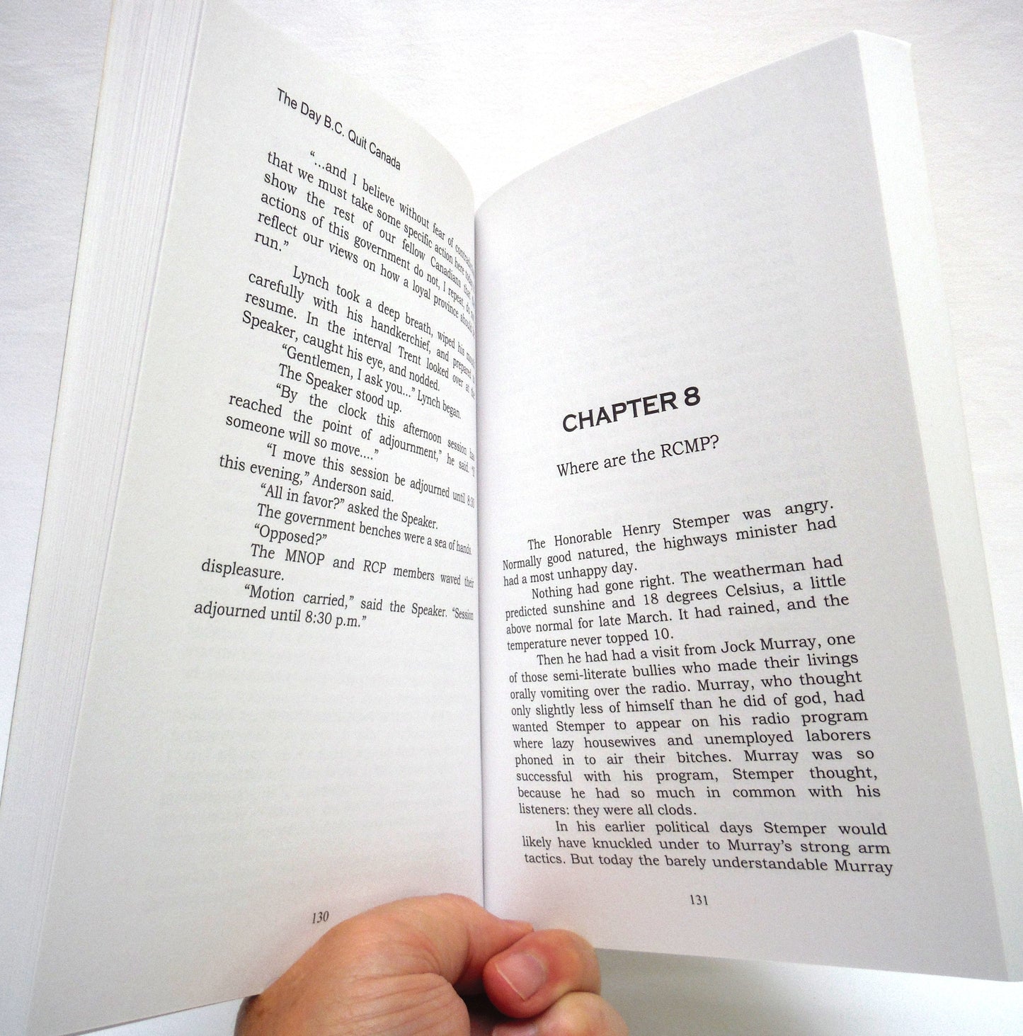 THE DAY B.C. QUIT CANADA, A Novel by John A. Haskett and Michael J. Haskett (1st Ed. SIGNED)