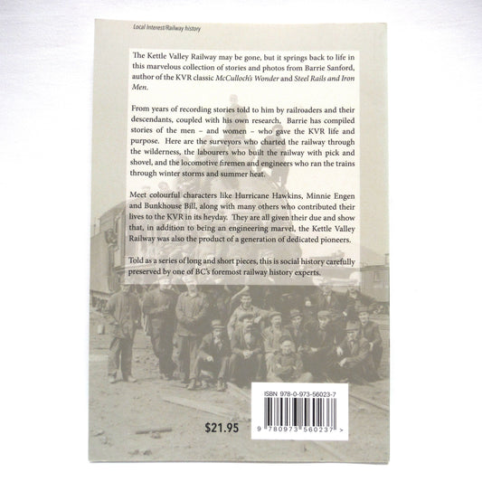 TALES OF THE KVR, The Kettle Valley Railway Remembered, by Barrie Sanford (1st Ed. SIGNED)