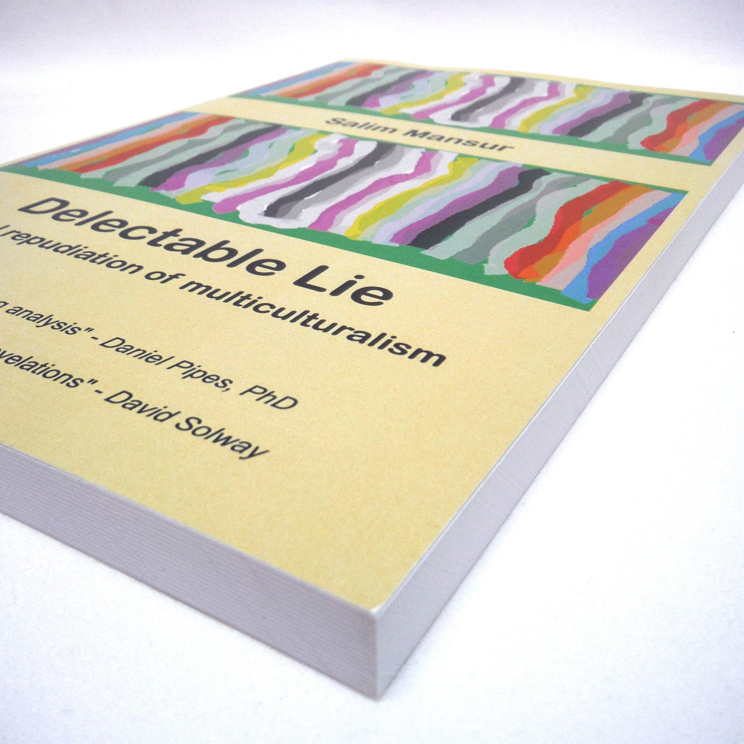 DELECTABLE LIE, A Liberal Repudiation of Multiculturalism, by Salim Mansur (1st Ed. SIGNED)