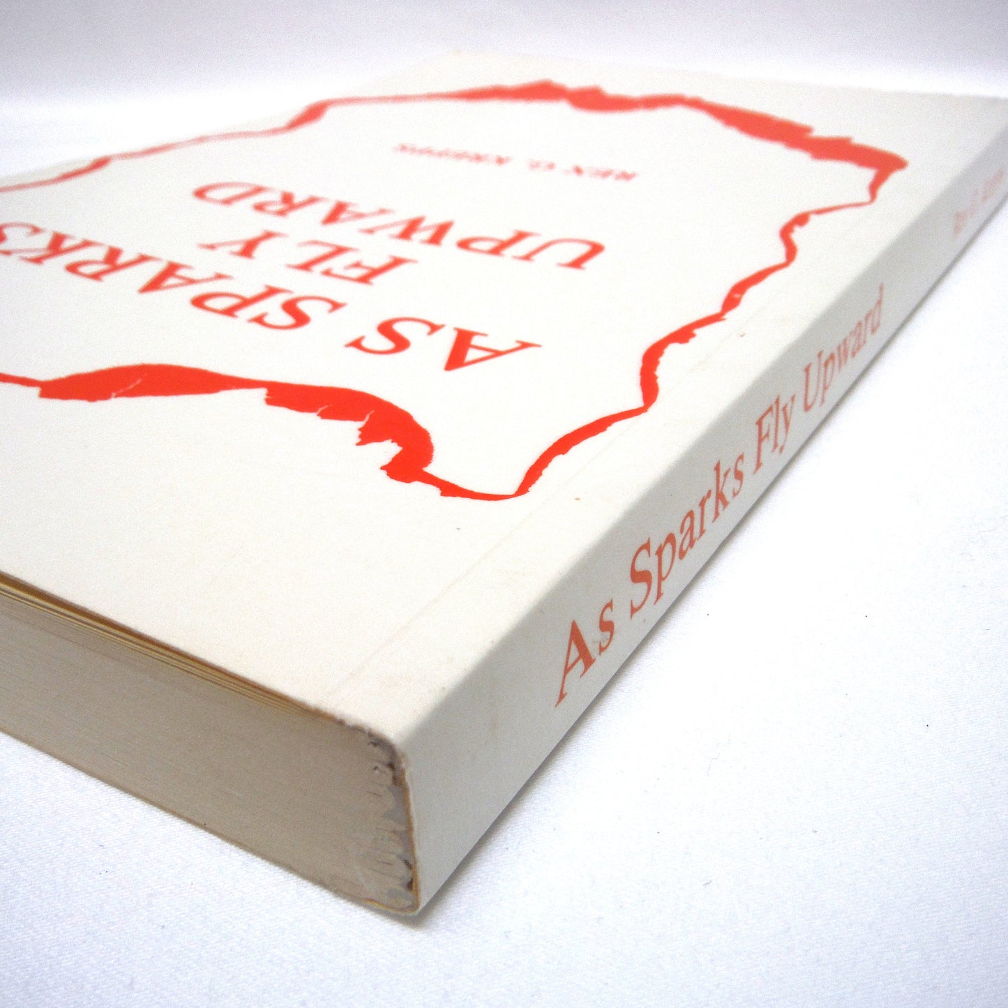 AS SPARKS FLY UPWARD, A 1900's Canadian Prairie Novel by Rex G. Krepps (1st Ed. SIGNED)
