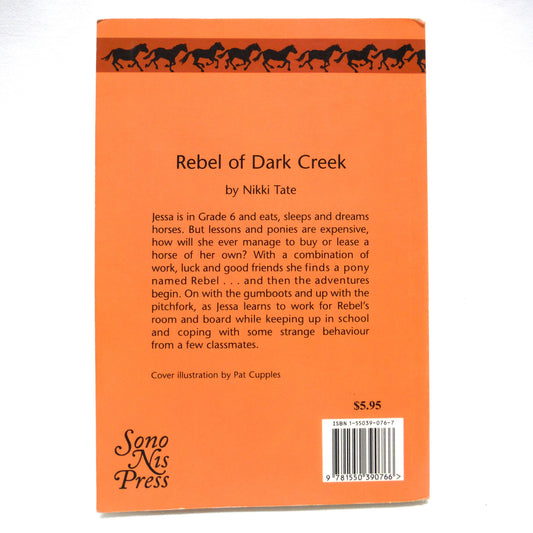 REBEL OF DARK CREEK, STABLEMATES #1, A Young Reader Adventure by Nikki Tate (1st Ed. SIGNED)