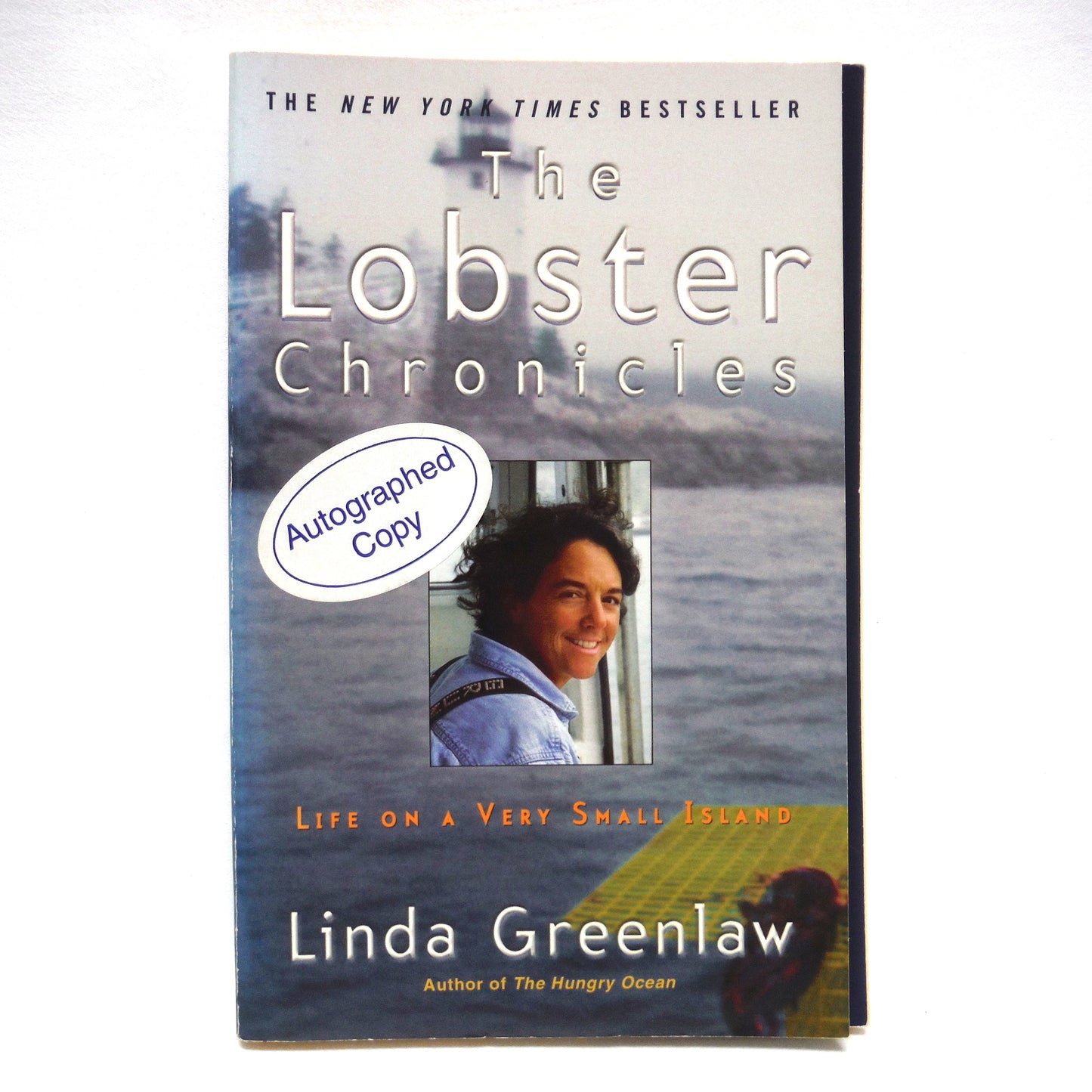 THE LOBSTER CHRONICLES, Life on a Very Small Island, Stories by Linda Greenlaw (1st Ed. SIGNED)