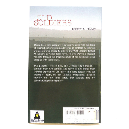 OLD SOLDIERS, A Debut Novel by Robert M. Penner (1st Ed. SIGNED)