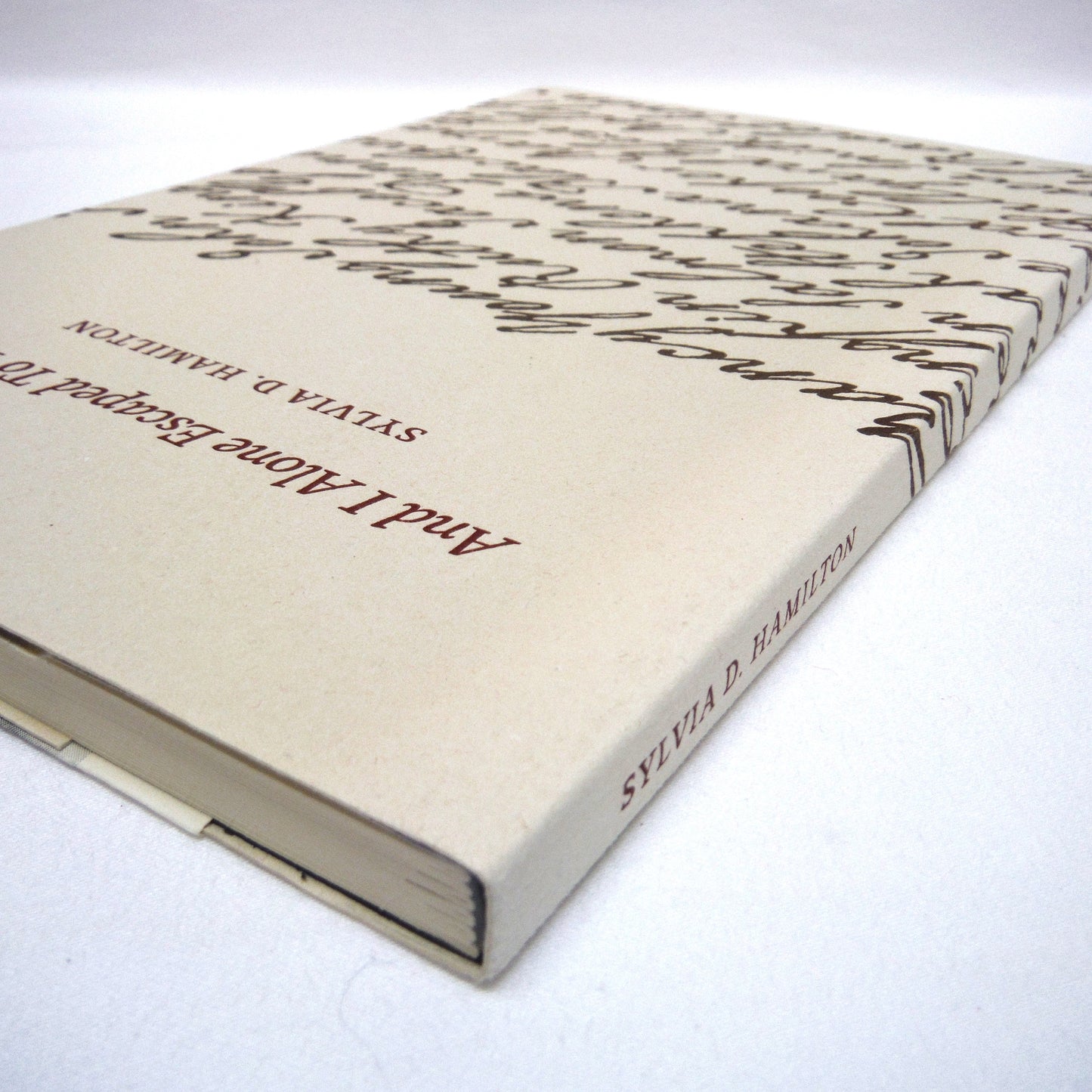 AND I ALONE ESCAPED TO TELL YOU, Poetry by Sylvia D. Hamilton (1st Ed. SIGNED)