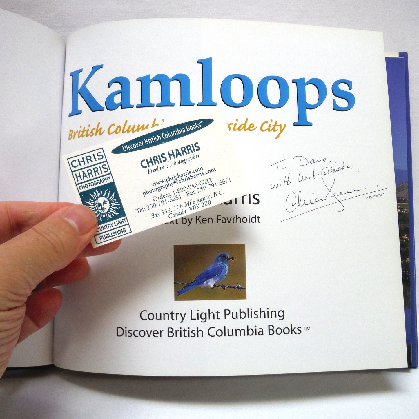 KAMLOOPS: British Columbia's Riverside City, A Photographic Journey by Chris Harris (1st Ed. SIGNED)