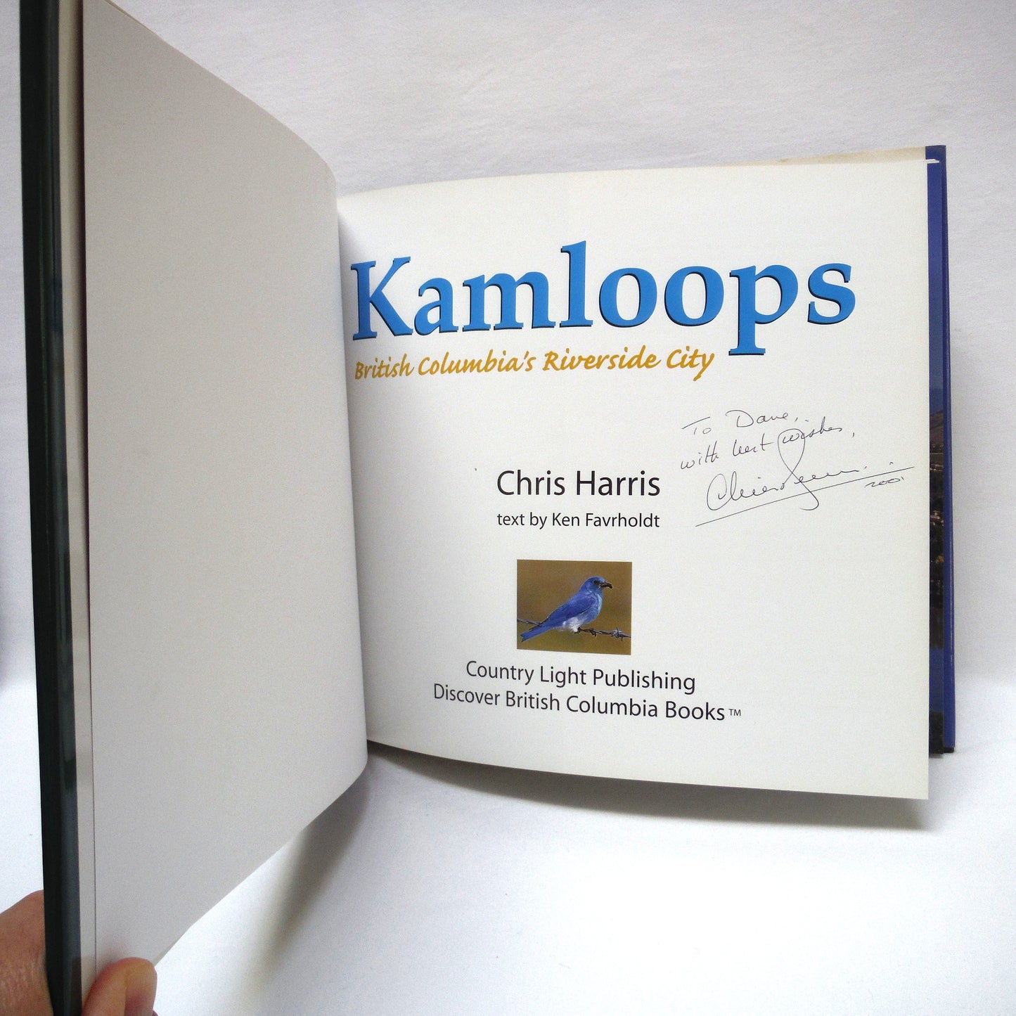 KAMLOOPS: British Columbia's Riverside City, A Photographic Journey by Chris Harris (1st Ed. SIGNED)