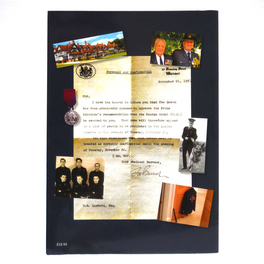 FOR KING, QUEEN AND COUNTRY, The Life Story of Thomas Arthur Lockett, GM., by Carole Widdicombe (1st Ed. SIGNED)