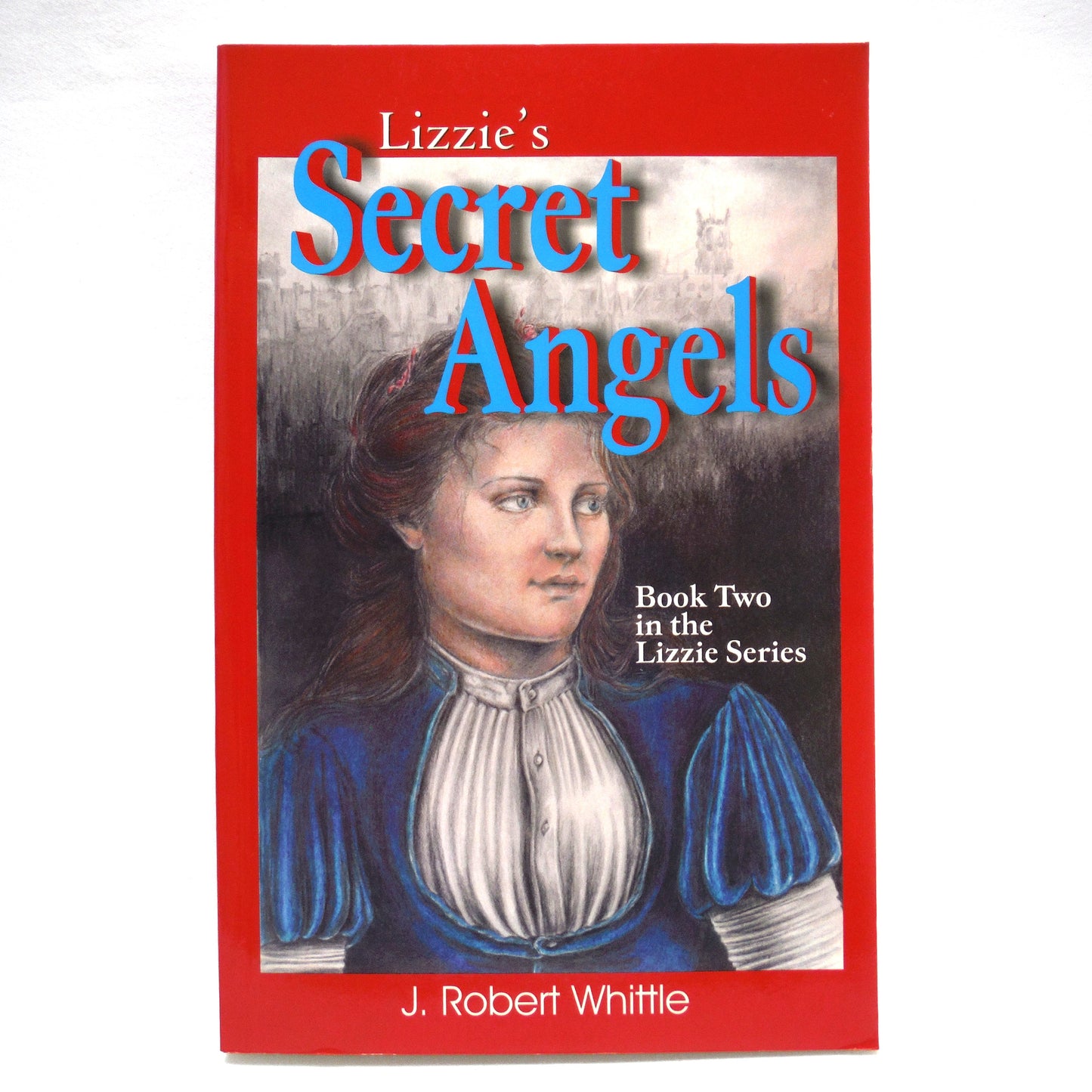 The Lizzie Series by Canadian Author J. Robert Whittle: A Paul's 3-Pack of BOOKS ONE, TWO & THREE (1st Ed. SIGNED)