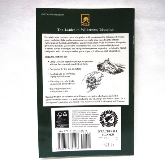 WILDERNESS NAVIGATION, By The National Outdoor Leadership School, and Darran Wells (2005 1st Ed.)