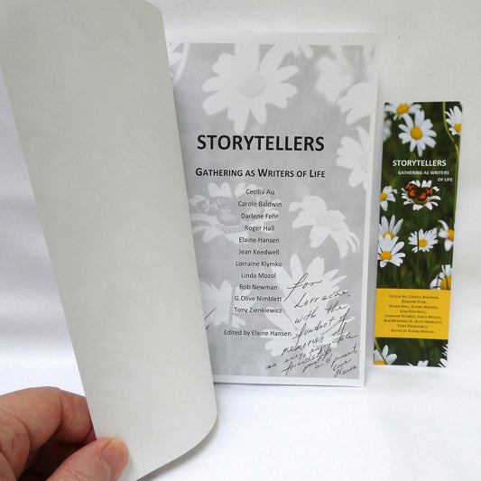 STORYTELLERS, GATHERING AS WRITERS OF LIFE, Edited by Elaine Hansen (1st Ed. SIGNED)