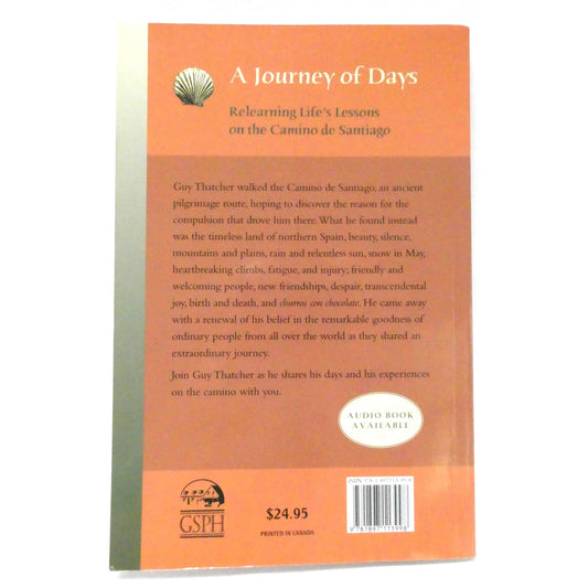 A JOURNEY OF DAYS, Relearning Life's Lessons on the Camino de Santiago, by Guy Thatcher (1st Ed. SIGNED)
