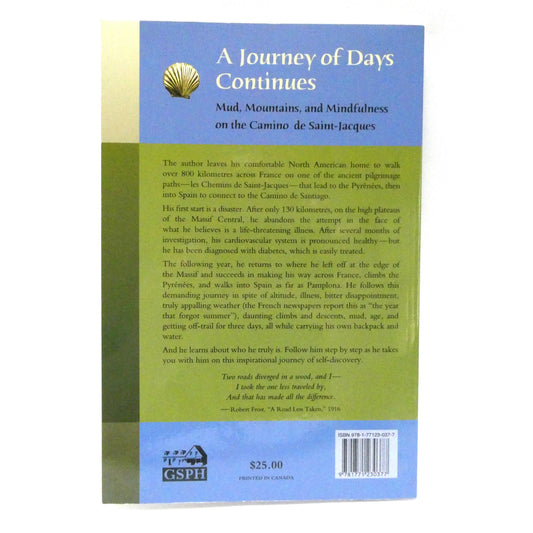 A JOURNEY OF DAYS CONTINUES, Mud, Mountains, and Mindfulness on the Camino de Saint-Jacques, by Guy Thatcher (1st Ed. SIGNED)