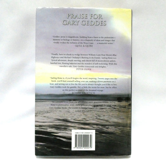 SAILING HOME, A Journey Through Time, Place and Memory, by Gary Geddes (1st Ed. SIGNED)