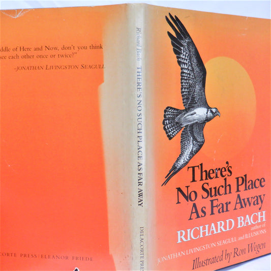 THERE'S NO SUCH PLACE AS FAR AWAY, by Richard Bach (1979 1st Ed.)