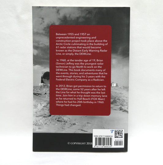 ADVENTURES FROM THE COLDEST PART OF THE COLD WAR, A Dew Liner's Memoirs, 1960-1963, by Brian (Simon) Jeffrey (1st Ed. SIGNED)