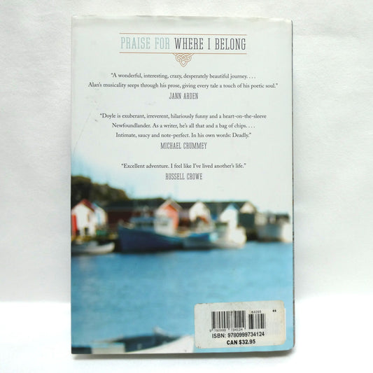 WHERE I BELONG, Small Town to Great Big Sea, by Alan Doyle (1st Ed. SIGNED)