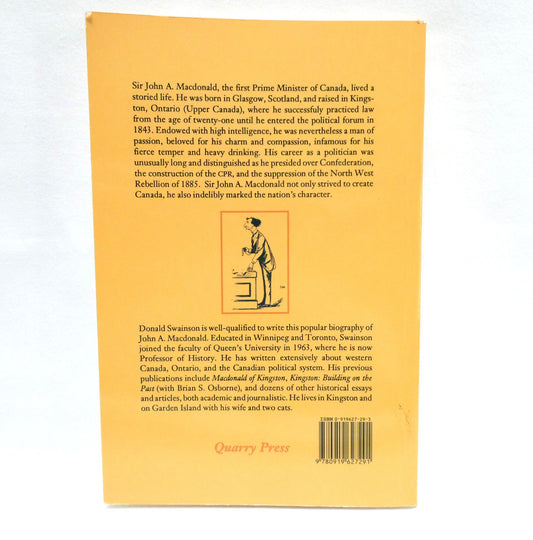 SIR JOHN A. MACDONALD, The Man and The Politician, by Donald Swainson (1989 1st Ed.)