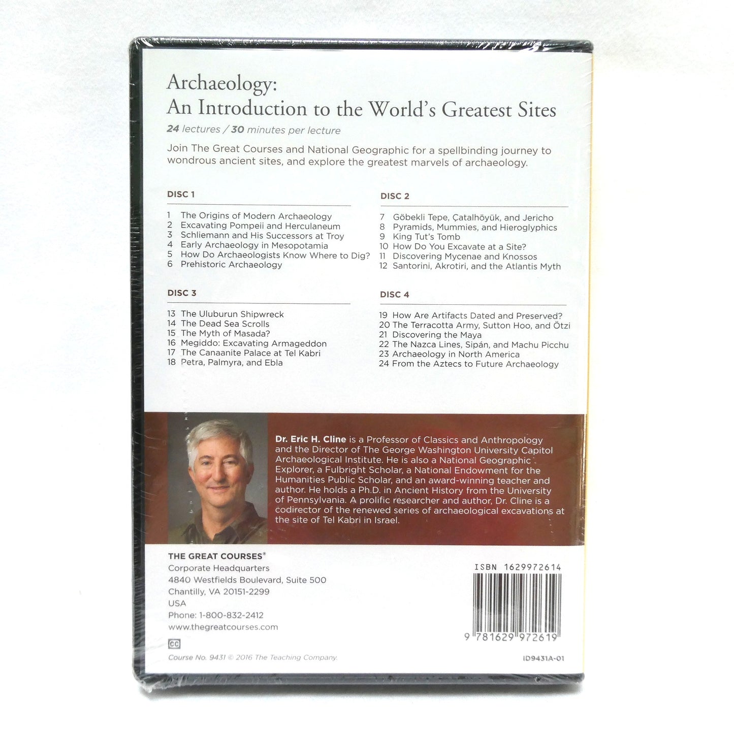 THE GREAT COURSES by NATIONAL GEOGRAPHIC: Archaeology: An Introduction to the World's Greatest Sites by Dr. Eric H. Cline, 2016