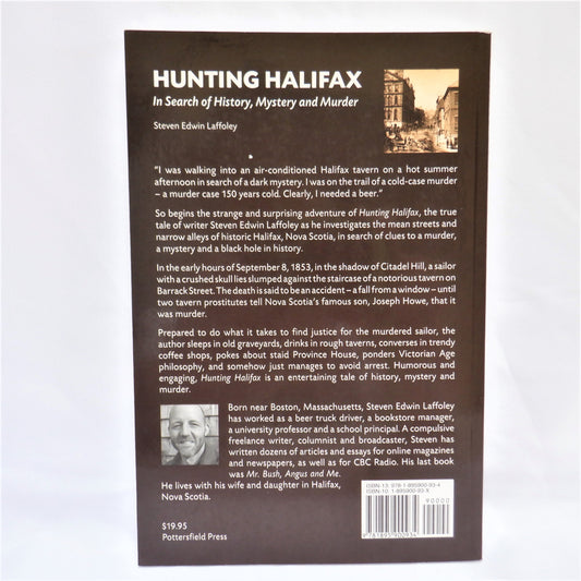 HUNTING HALIFAX, In Search of History, Mystery and Murder, by Steven Edwin Laffoley (2008-Signed)