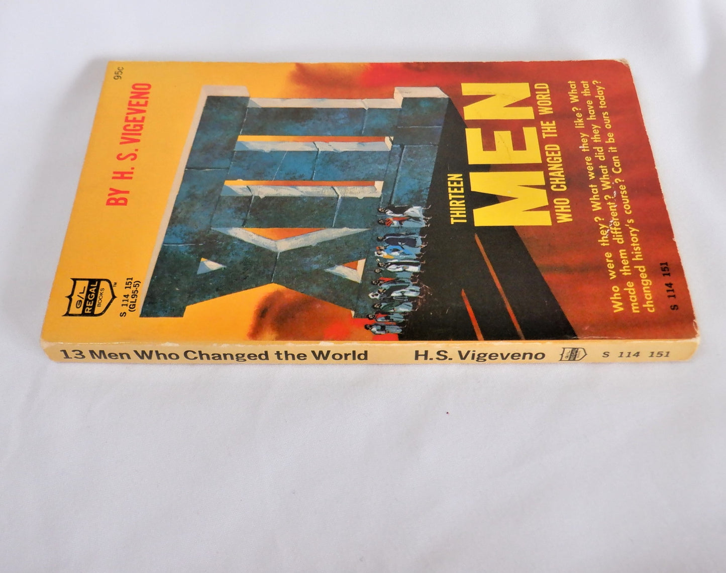 X111 THIRTEEN MEN WHO CHANGED THE WORLD, by H.S. Vigeveno, 1969
