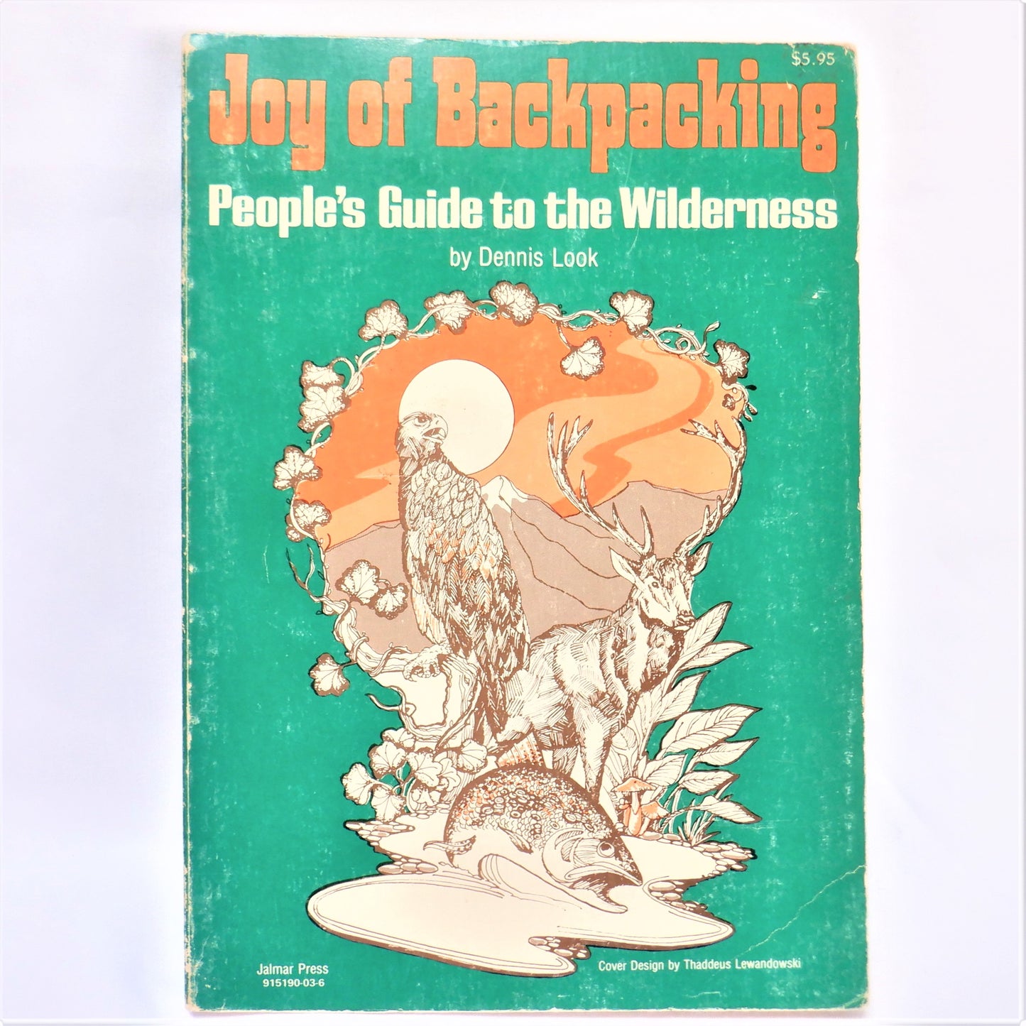 JOY OF BACKPACKING, People's Guide to the Wilderness by Dennis Look (RARE 1976 1st Ed.)