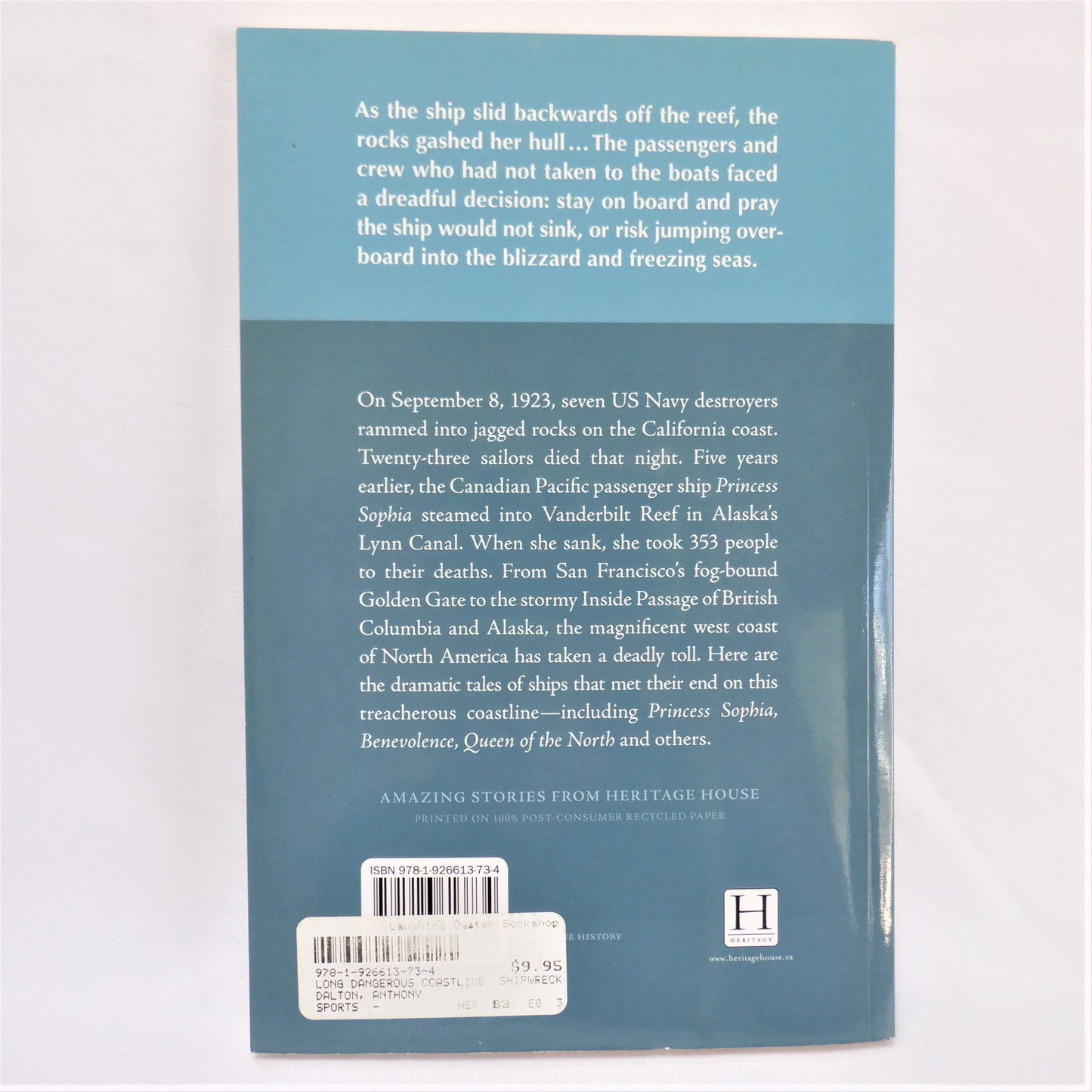 A LONG, DANGEROUS COASTLINE, Shipwreck Tales from Alaska to California, by Anthony Dalton (2010 1st Ed.)