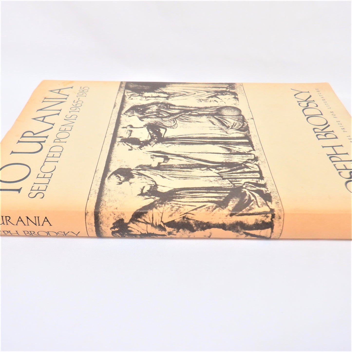 TO URANIA, SELECTED POEMS 1965-1985, by Joseph Brodsky, 1988