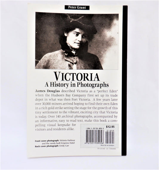 VICTORIA...A History in Photographs, by Peter Grant (1995 1st Ed.)