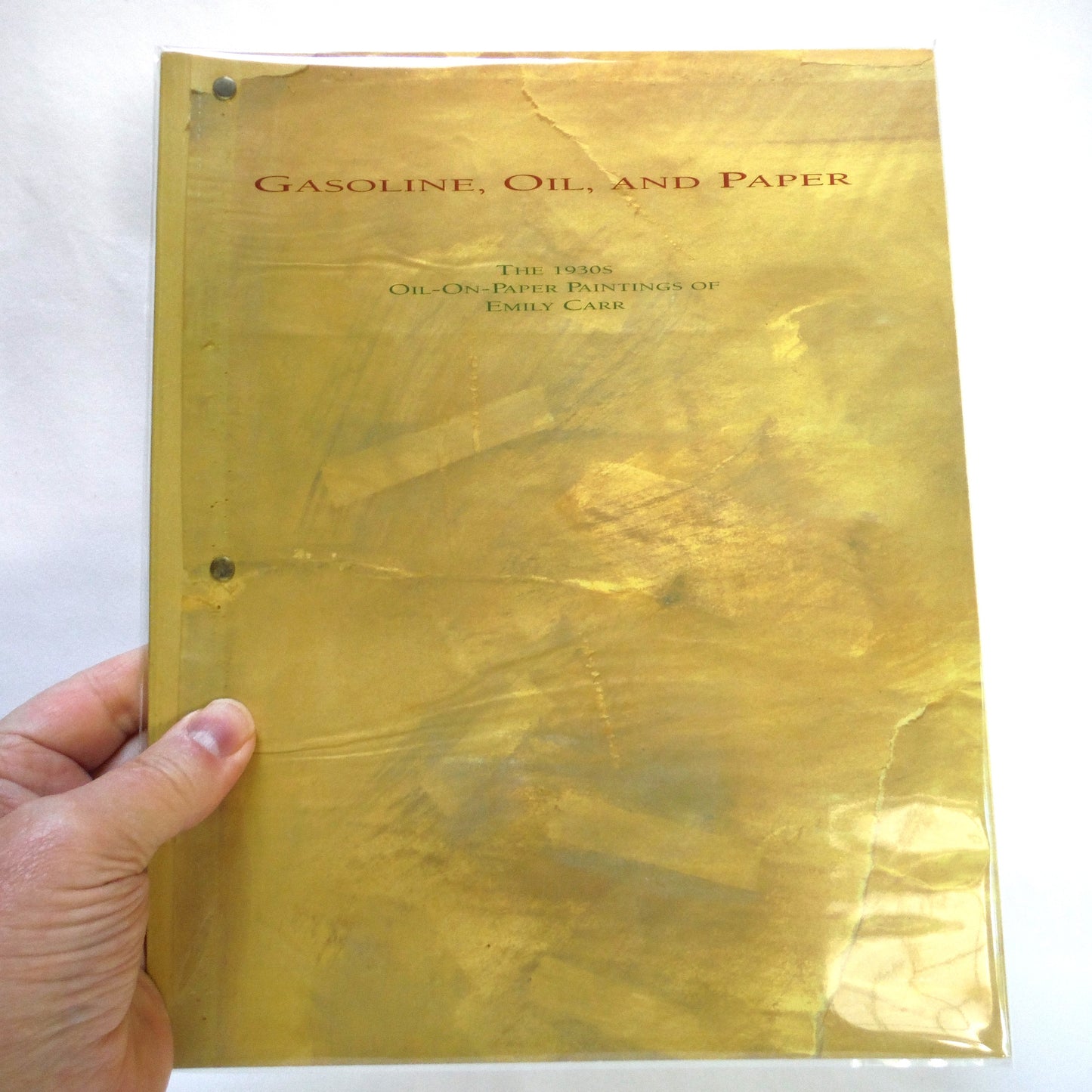GASOLINE, OIL, AND PAPER, The 1930's Oil-On-Paper Paintings of Emily Carr, Curated by David Alexander and John O'Brian, and The Mendel Art Gallery of Saskatoon Canada (1995 1st Ed.)