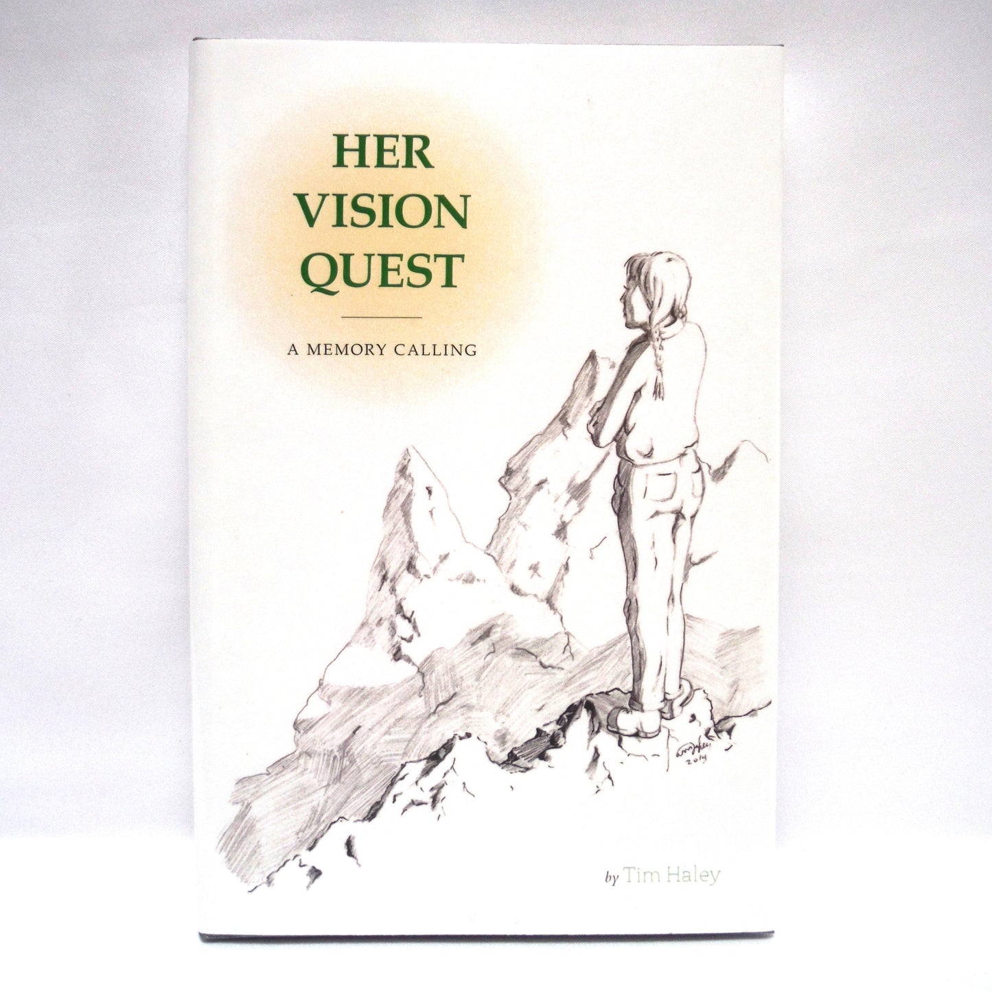 HER VISION QUEST, Young Reader Novels by Tim Haley: ULTRA RARE Three-Book-Author-Signed Package, including A MEMORY CALLING, A DESCENT UNRAVELLING and AN ASCENT ASPIRING (ALL 1st Ed. SIGNED)