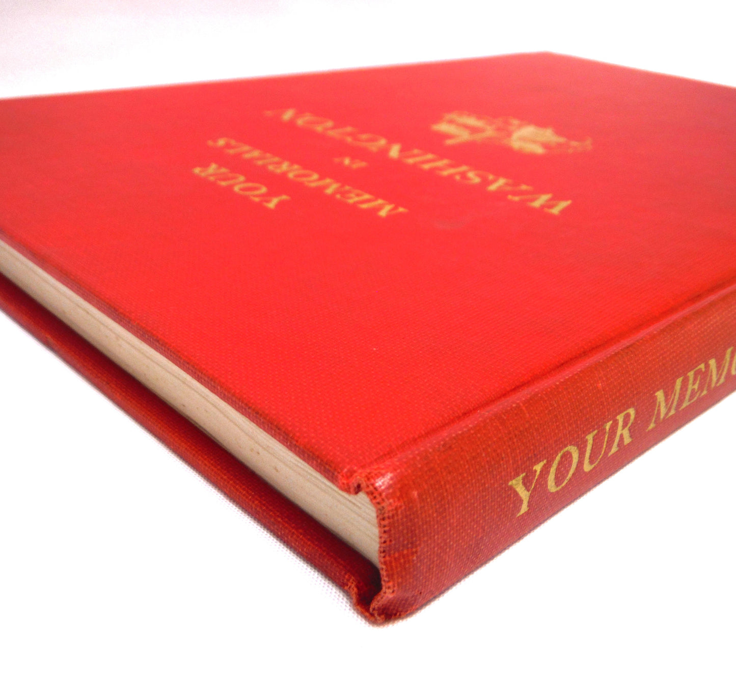 YOUR MEMORIALS IN WASHINGTON, by Myrtle Cheney Murdock, Doctor of Education (1st Ed. SIGNED)