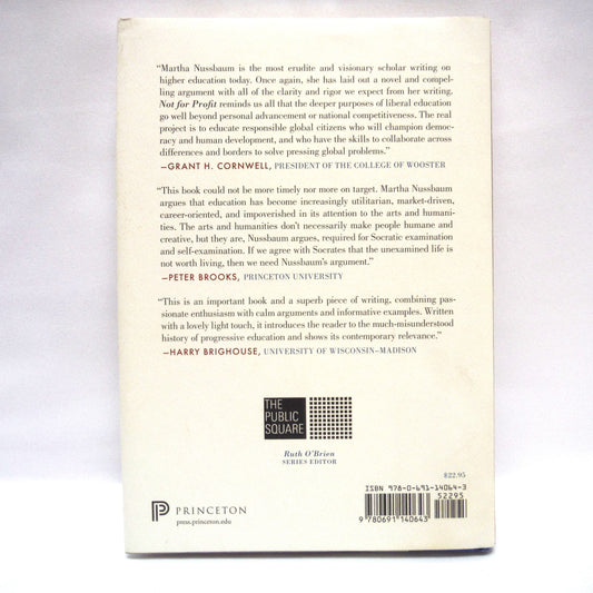 NOT FOR PROFIT: Why Democracy Needs The Humanities, by Martha C. Nussbaum (2010 1st Ed.)