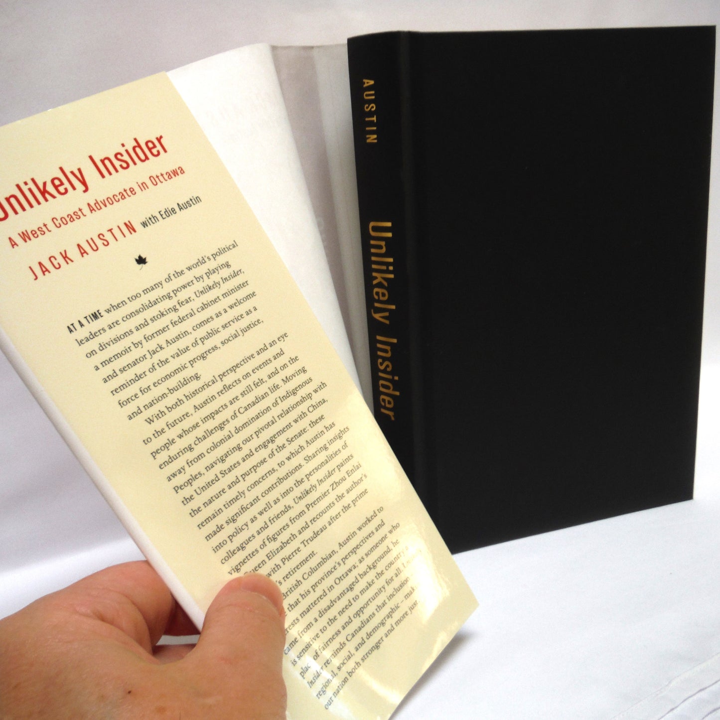 UNLIKELY INSIDER, A West Coast Advocate in Ottawa, by Jack Austin with Edie Austin (1st Ed. SIGNED)