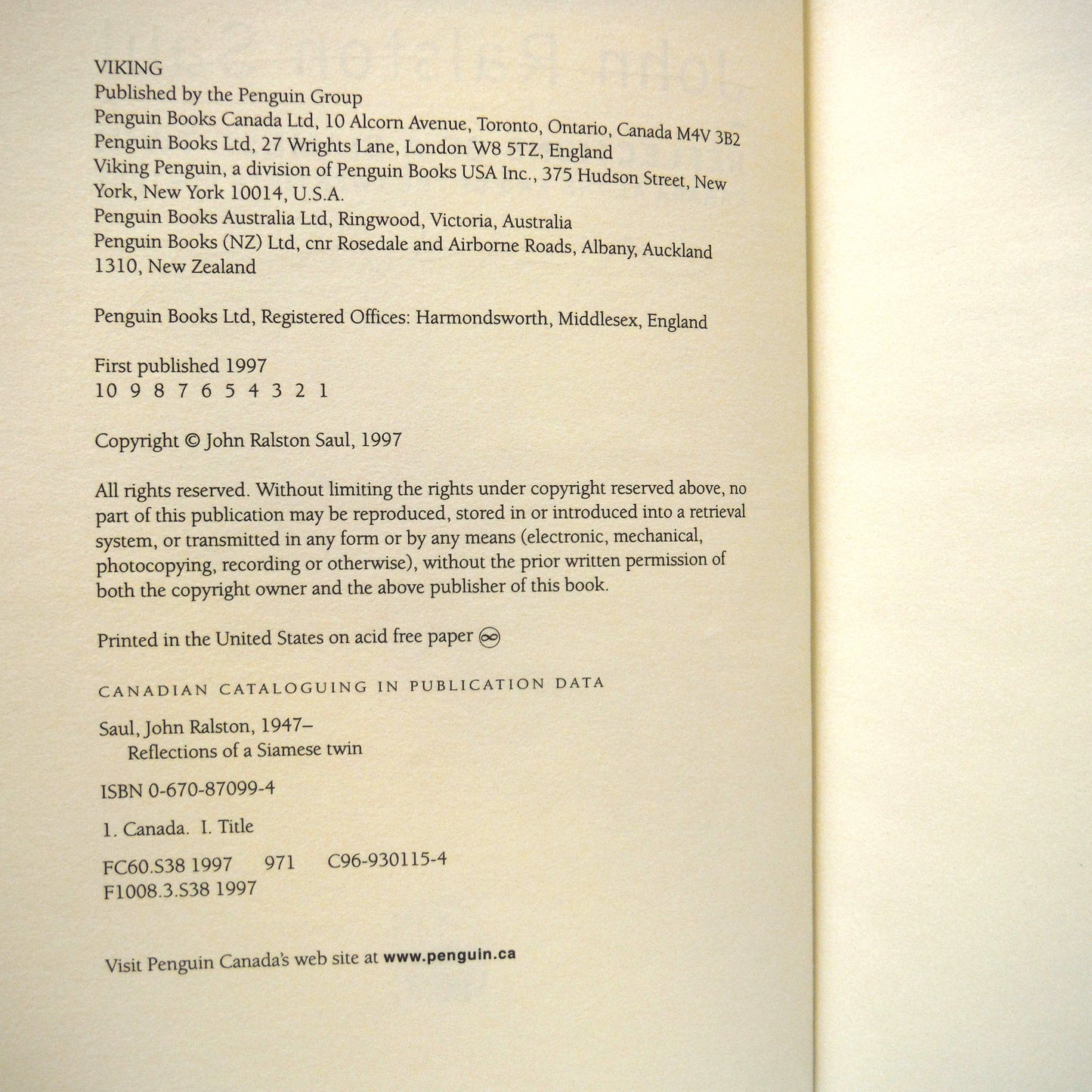 REFLECTIONS OF A SIAMESE TWIN, Canada at the End of The Twentieth Century, by John Ralston Saul (1st Ed. SIGNED)