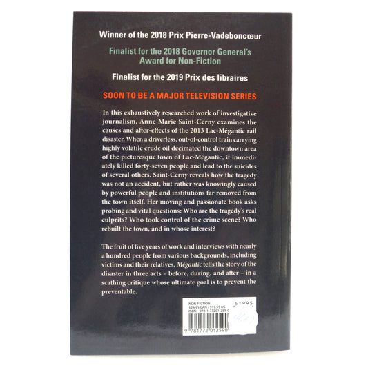 MÉGANTIC, A Deadly Mix of Oil, Rail, and Avarice, by Anne-Marie Saint-Cerny (2020 1st Ed.)