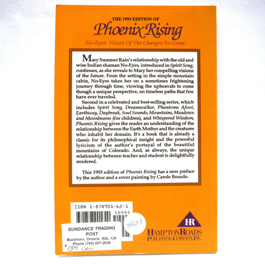 PHOENIX RISING, No-Eyes' Vision Of the Changes To Come, by Mary Summer Rain (1993 1st Ed.)
