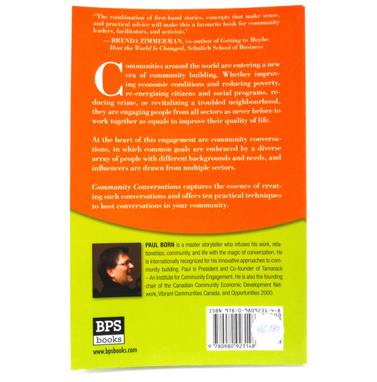 COMMUNITY CONVERSATIONS, Mobilizing the Ideas, Skills, and Passion of Comminity Organizations, Governments, Businesses, and People, by Paul Born (2008 1st Ed.)