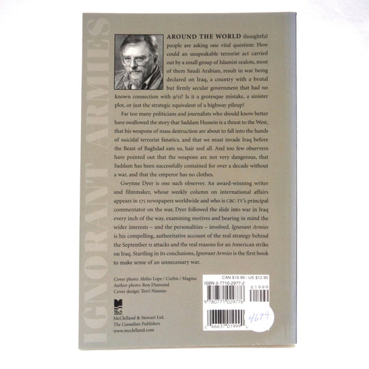 IGNORANT ARMIES, Sliding Into War In Iraq, by Gwynne Dyer (2003 1st Ed.)