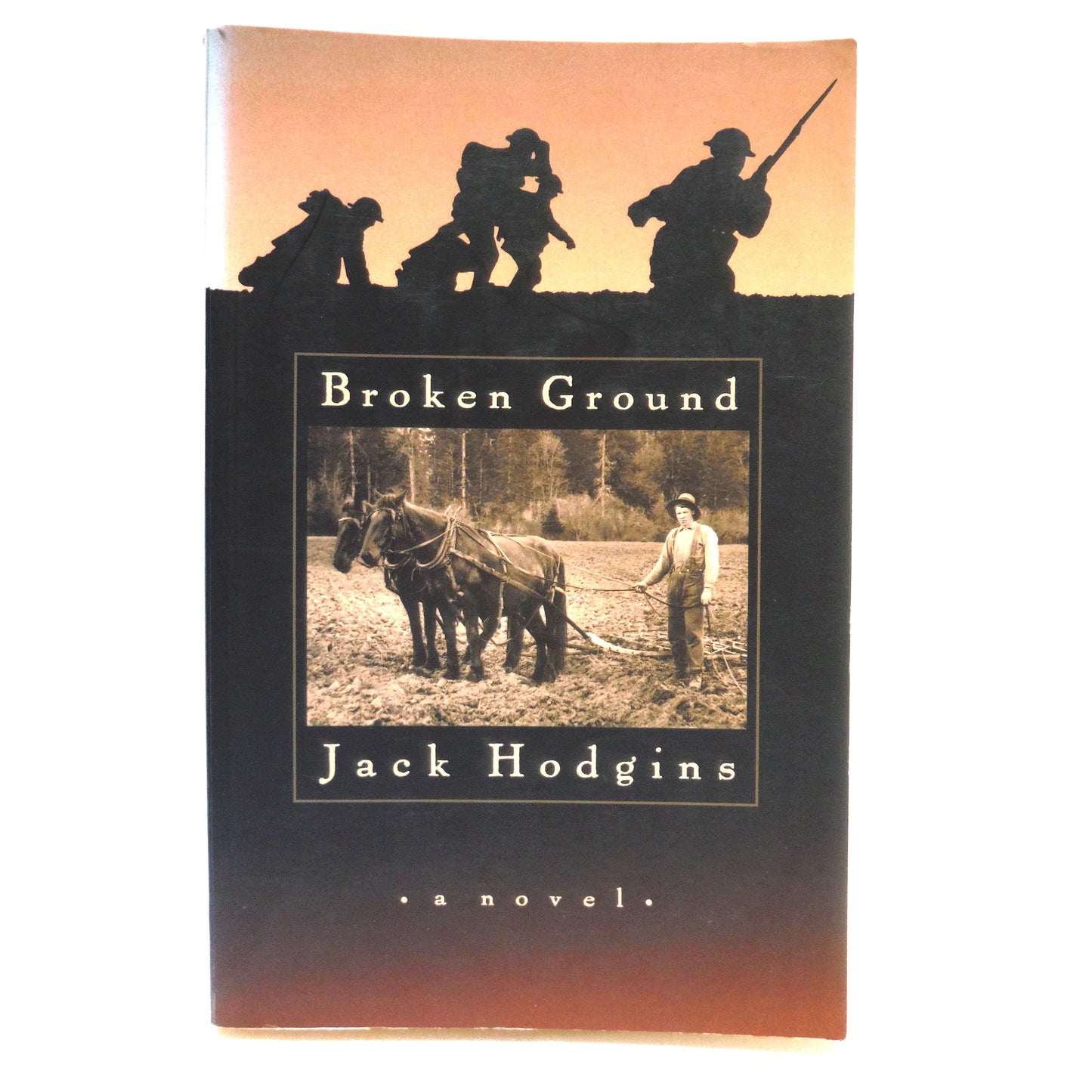 BROKEN GROUND, A Novel by Jack Hodgins (1999 1st Ed.)