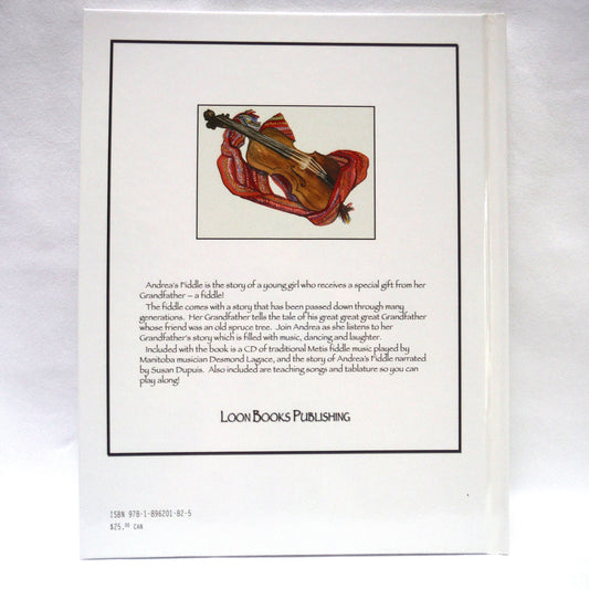 ANDREA'S FIDDLE, A Manitoba Metis Story by Blaine Klippenstein, Illustrated by Christie Jedele, and BONUS Musical CD! (2008 1st Ed.)