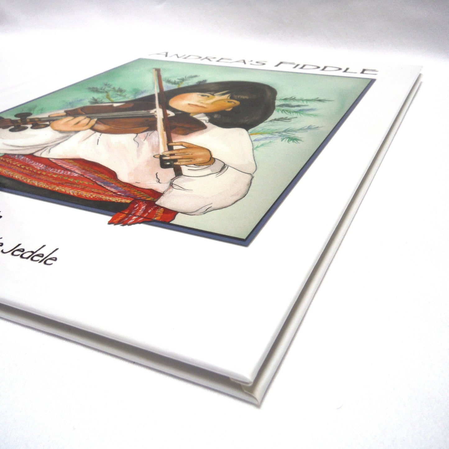 ANDREA'S FIDDLE, A Young Reader Story, by Blaine Klippenstein, Illustrated by Christie Jedele (2008 1st Ed.)