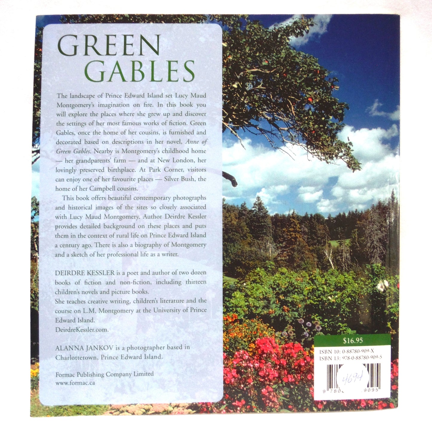 GREEN GABLES, Lucy Maud Montgomery's Favourite Place, by Deirdre Kessler, Photography by Alanna Jankov (2010 1st Ed.)