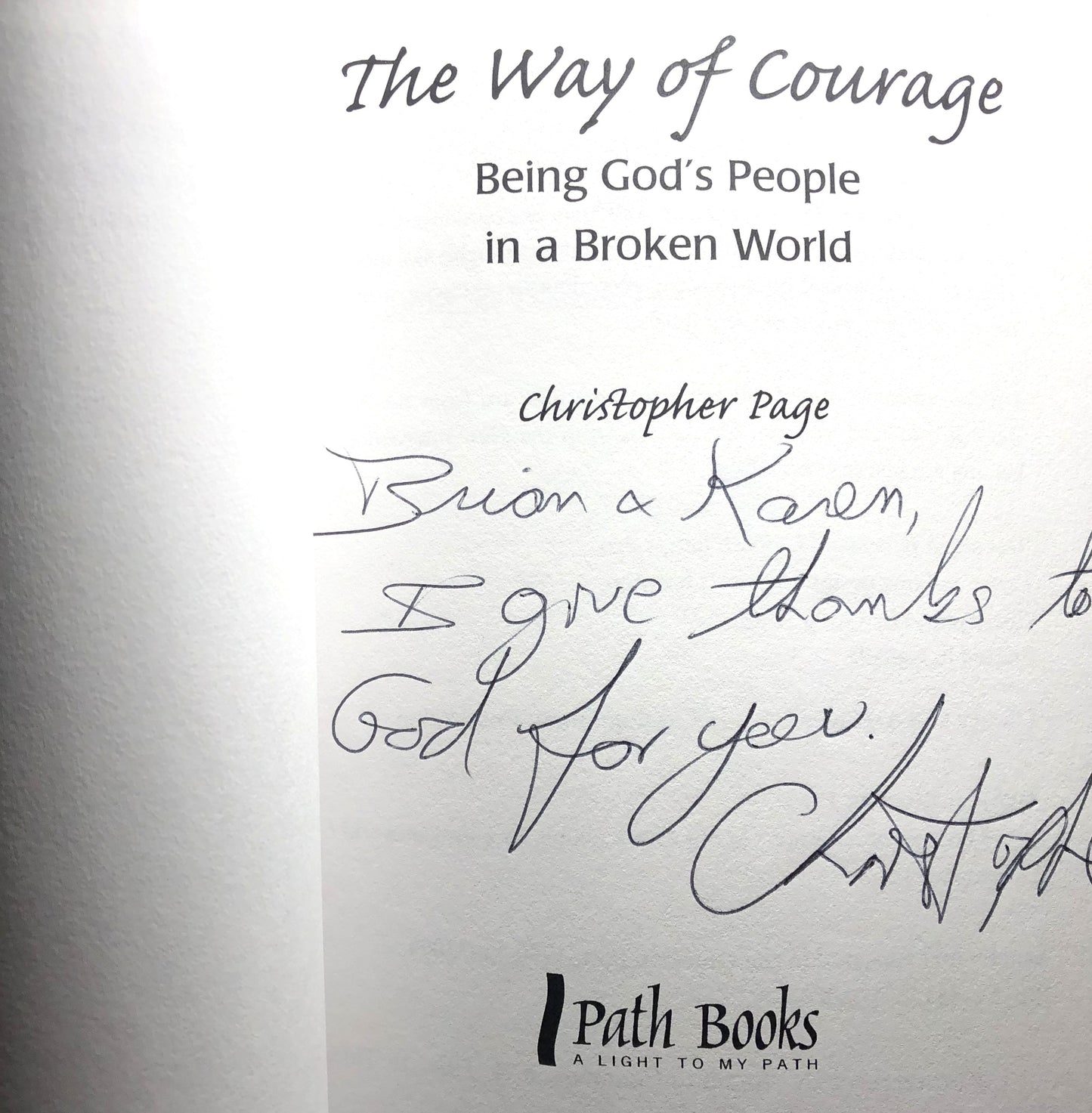 THE WAY OF COURAGE, Being God's People in a Broken World, by Christopher Page (1st Ed. SIGNED)